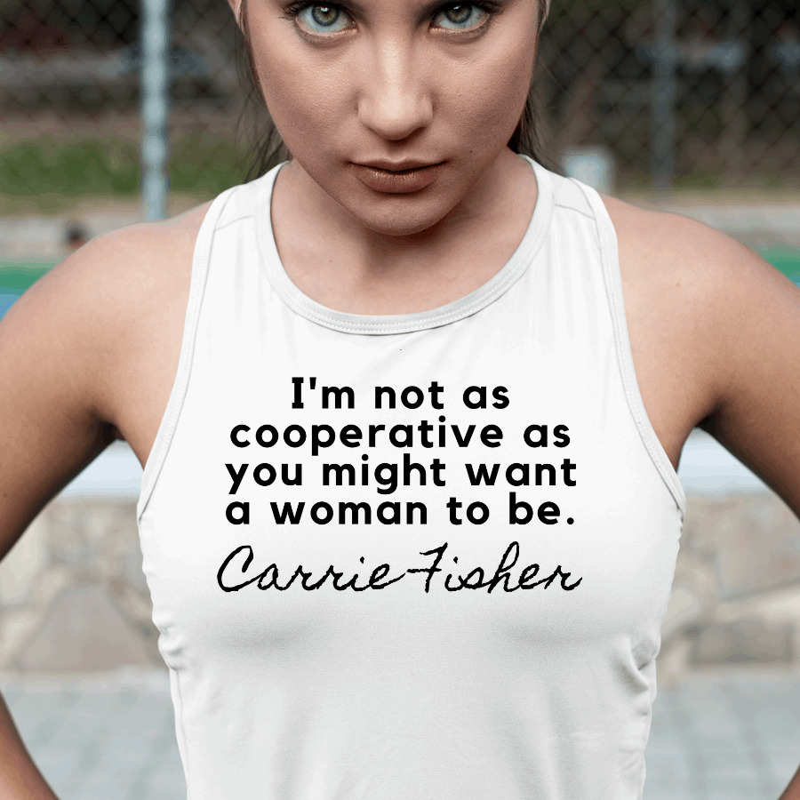 Carrie Fisher Quote Tank