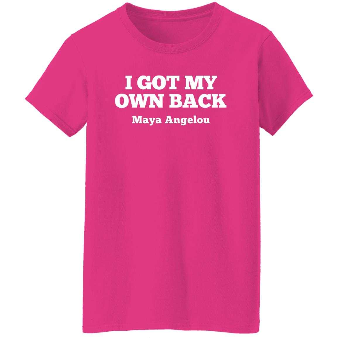 Maya Angelou I Got My Own Back Quote T-Shirt