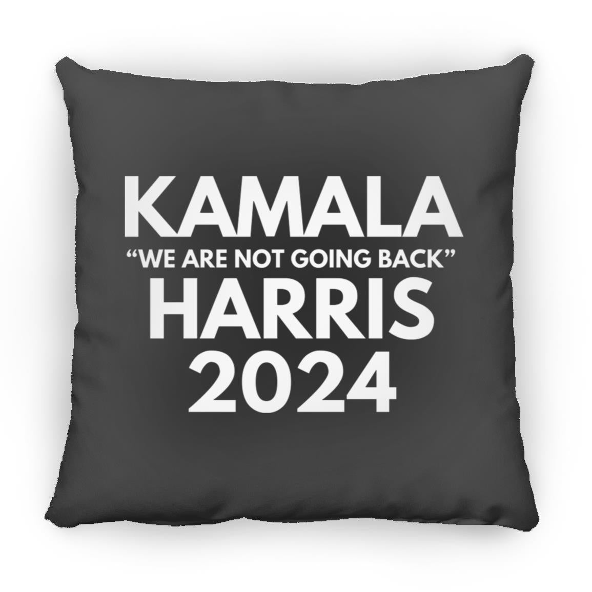 Kamala Harris We Are Not Going Back 2024 Throw Pillow