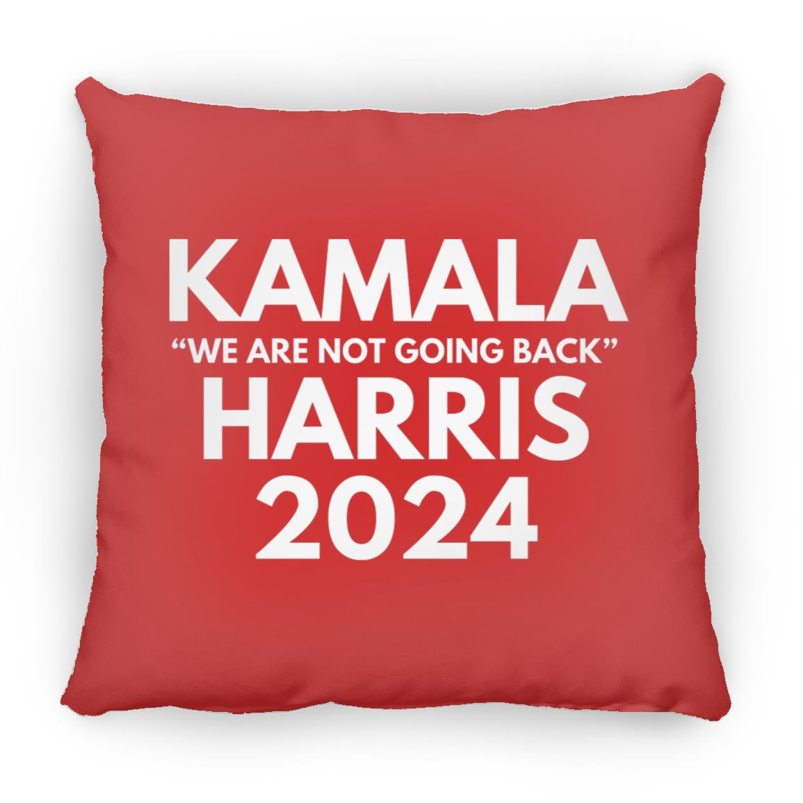 Kamala Harris We Are Not Going Back 2024 Throw Pillow