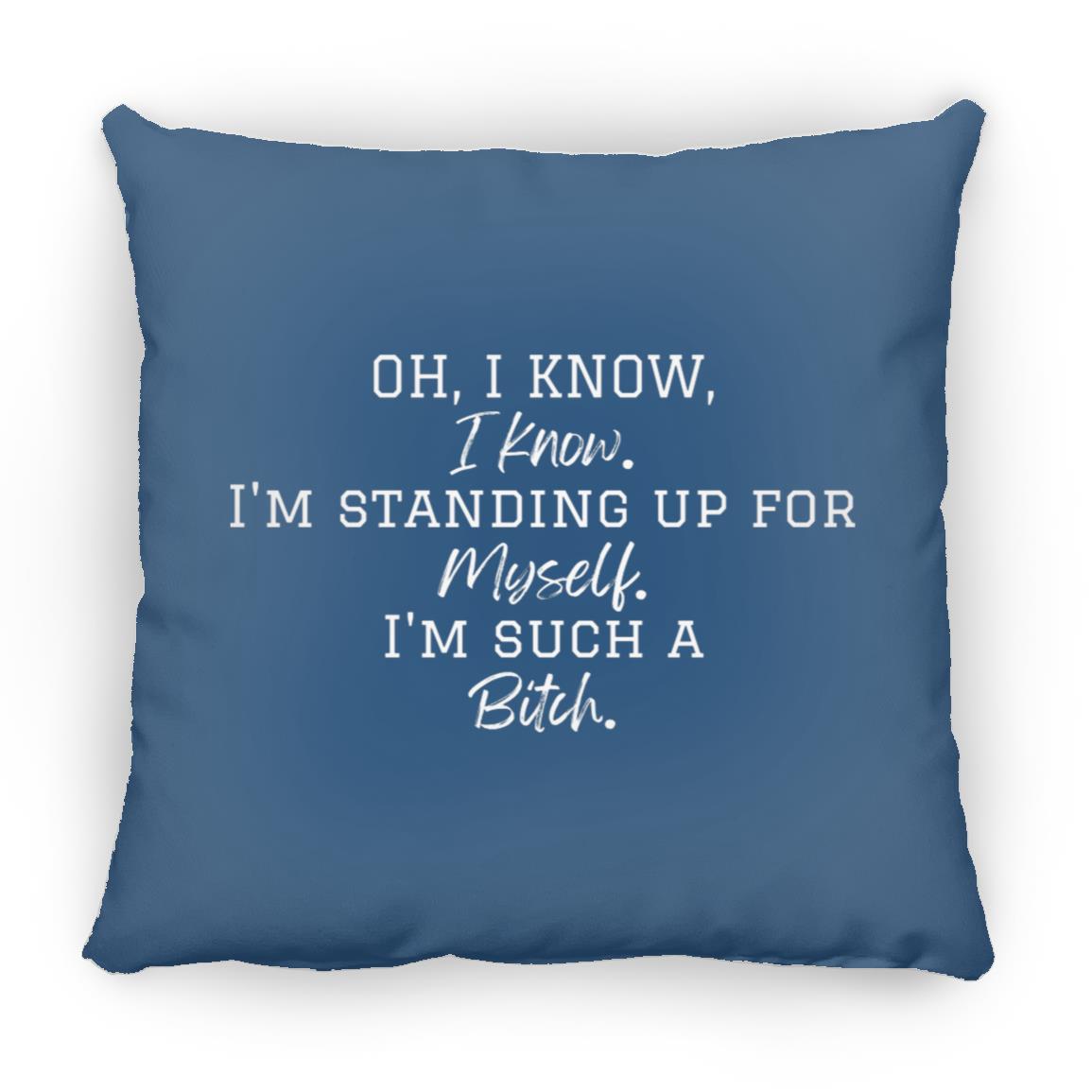 Oh, I Know, I Know. Throw Pillow