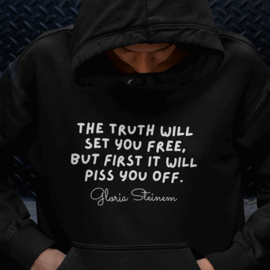 Gloria Steinem Quote Hooded Sweatshirt