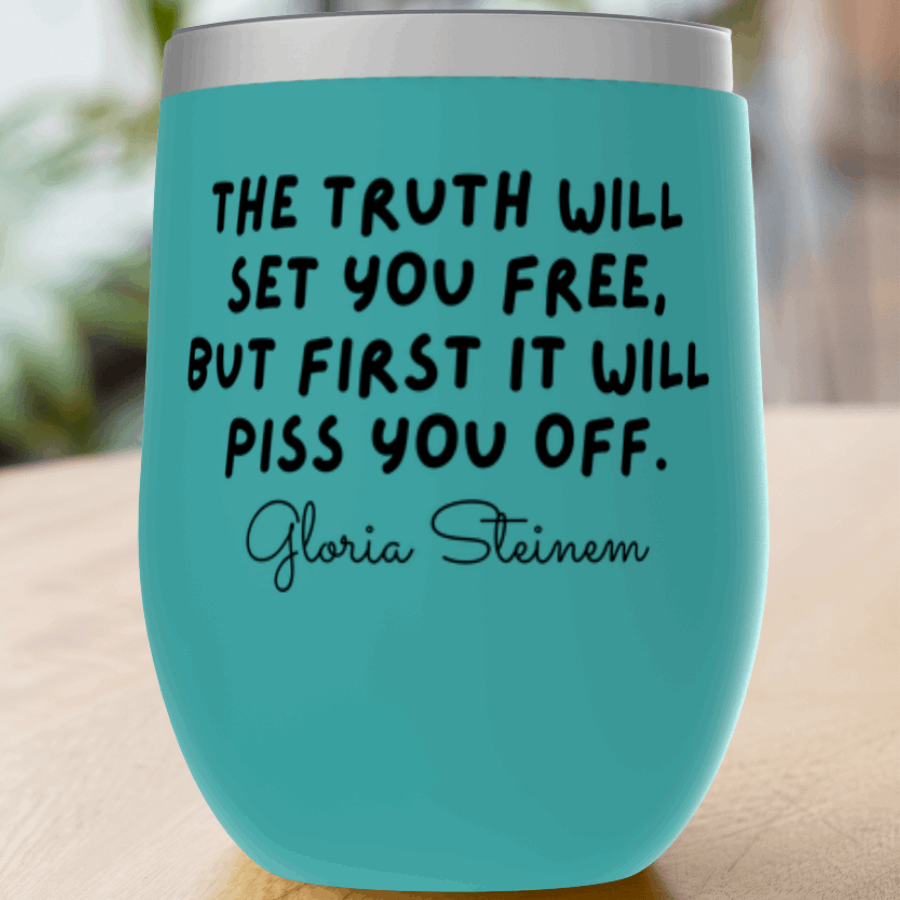 Gloria Steinem Quote Tumbler