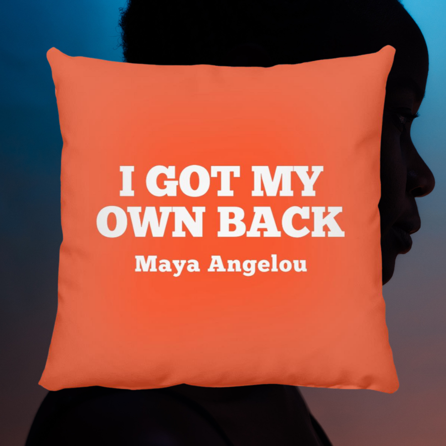 Maya Angelou I Got My Own Back Quote Throw Pillow