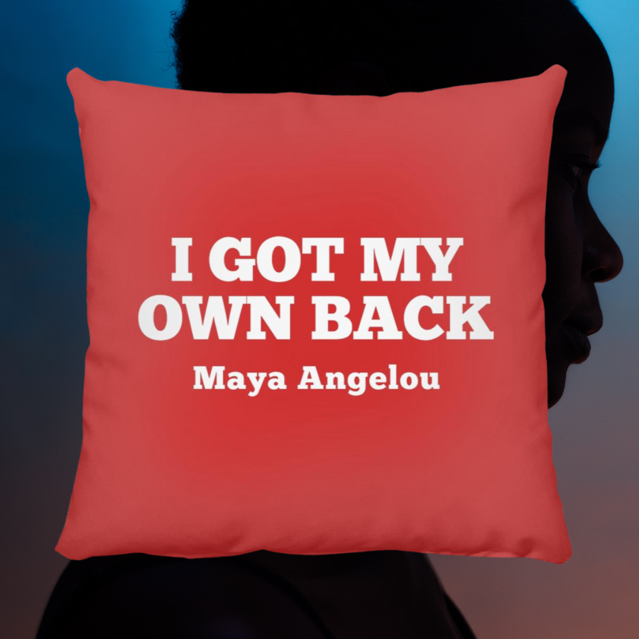 Maya Angelou I Got My Own Back Quote Throw Pillow