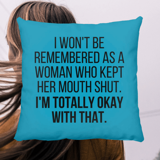 I Won't Be Throw Pillow