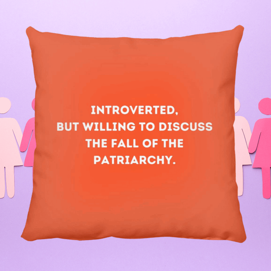Introverted, but willing to discuss the fall of the patriarchy. Throw Pillow