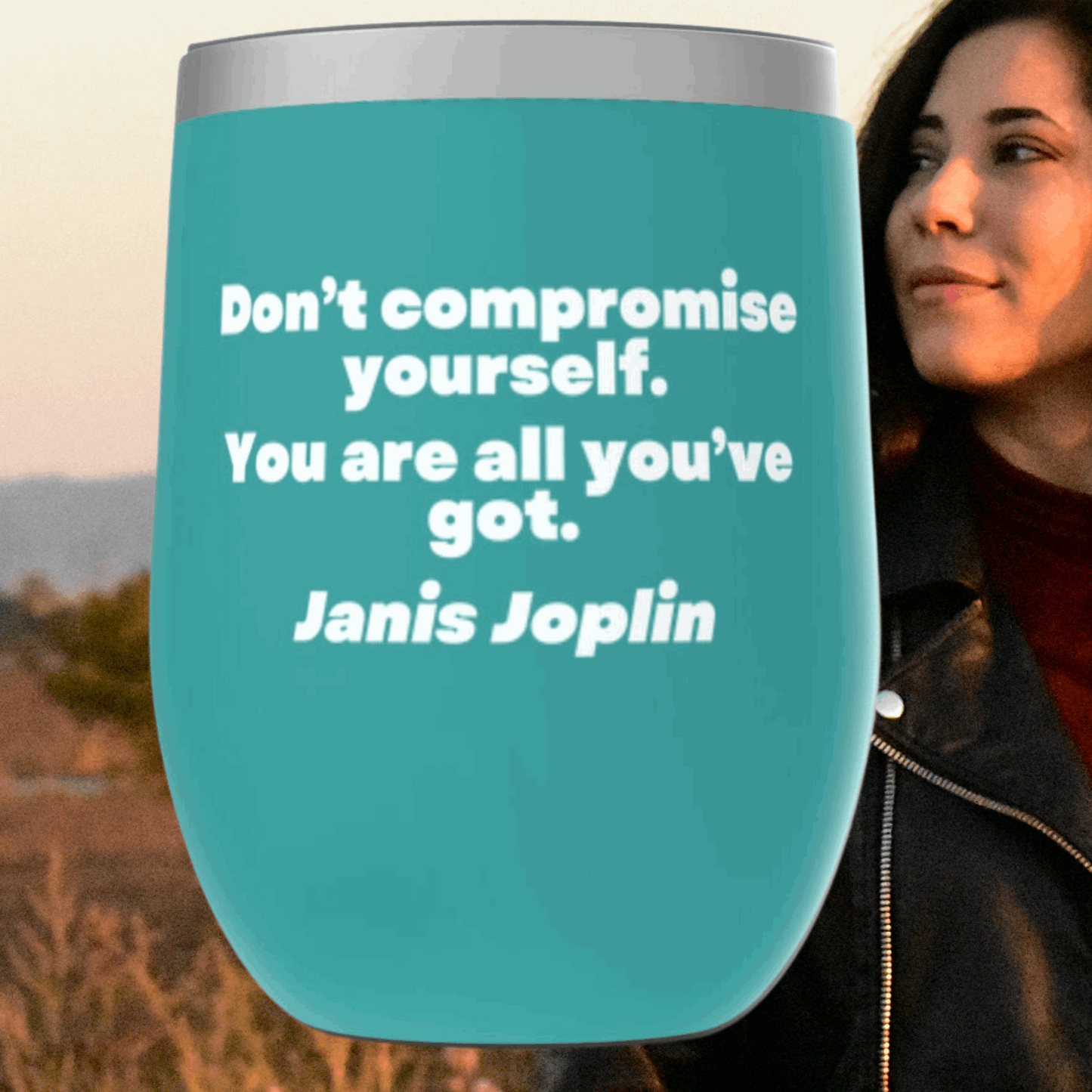 Janis Joplin Quote Tumbler