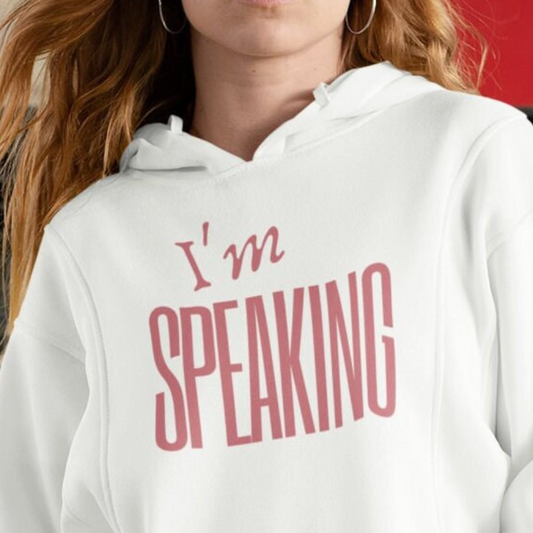 Kamala Harris I'm Speaking Quote Hoodie