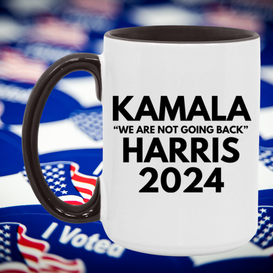 Kamala Harris We Are Not Going Back 2024 Mug