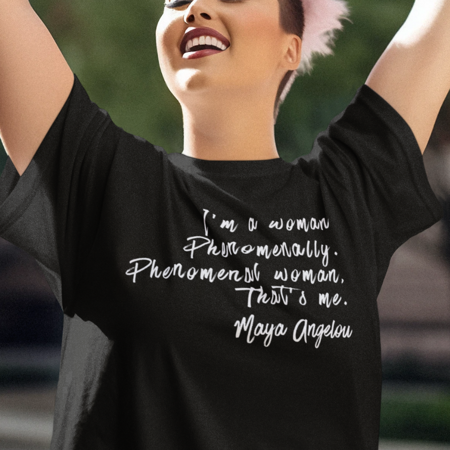 Maya Angelou Phenomenal Woman Quote T-Shirt
