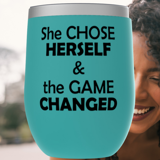 She Chose Herself & The Game Changed Tumbler