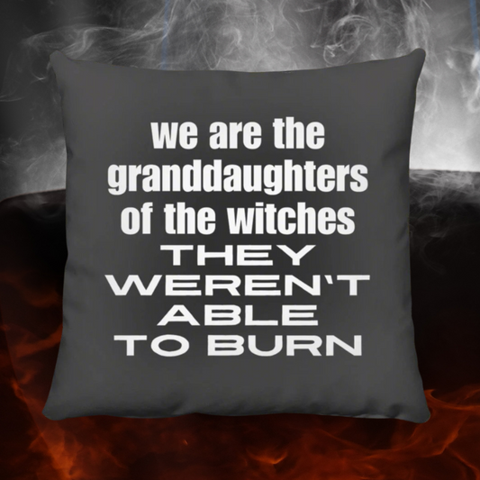 we are the granddaughters of the witches Throw Pillow