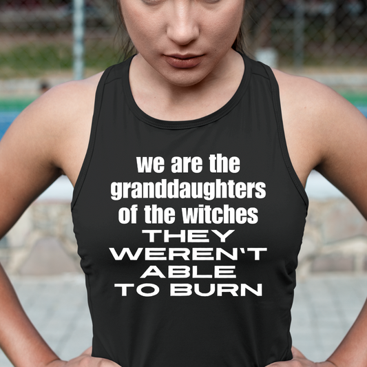 We Are The Granddaughters Of The Witches Tank Top