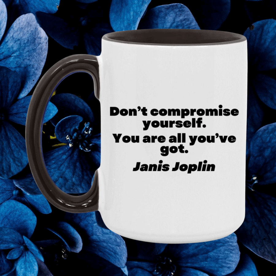 Janis Joplin Quote Mug