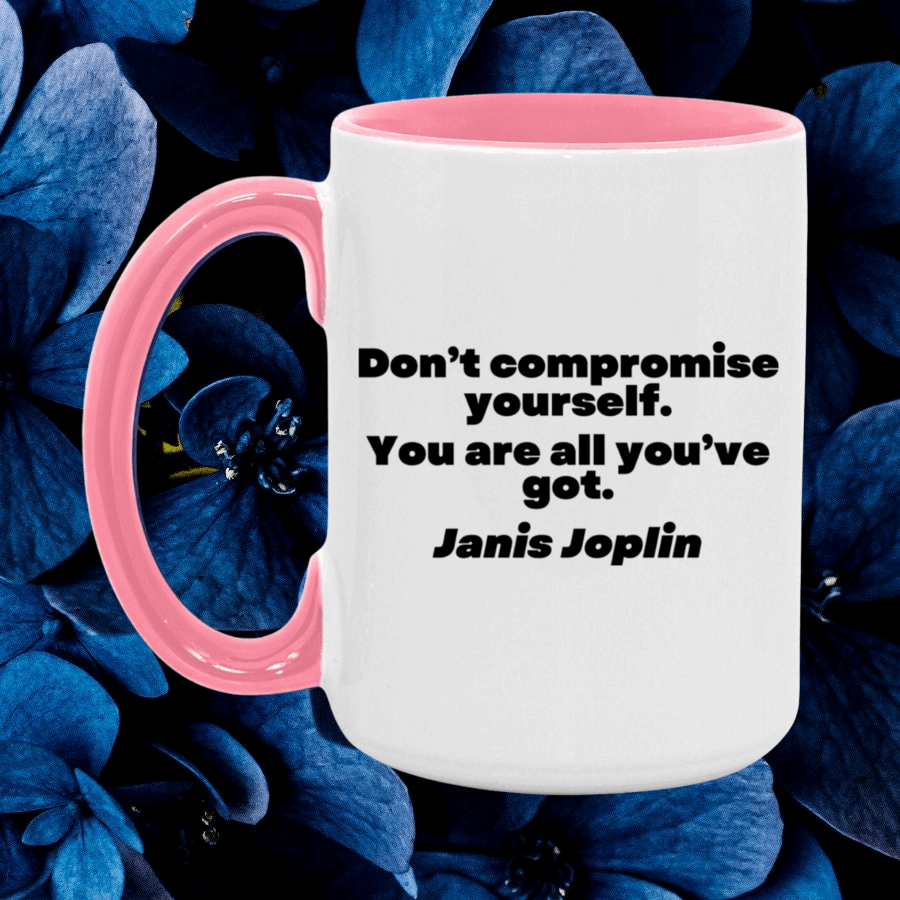 Janis Joplin Quote Mug