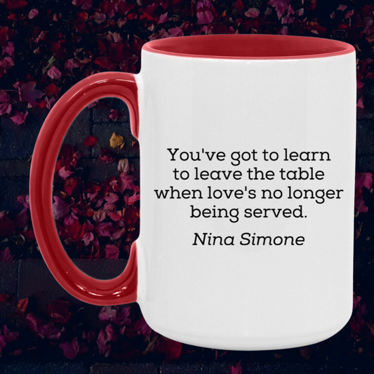 Nina Simone You've Got To Learn Quote Mug