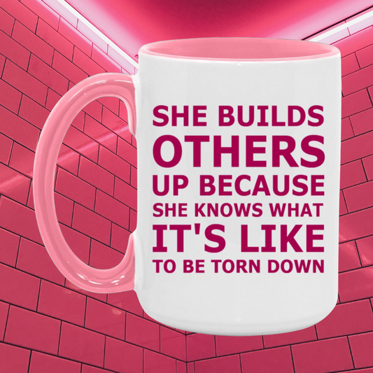 She Builds Others Up Mug